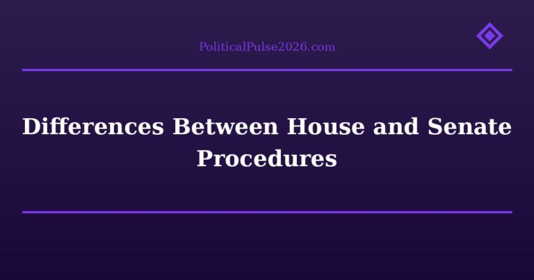 Differences Between House and Senate Procedures