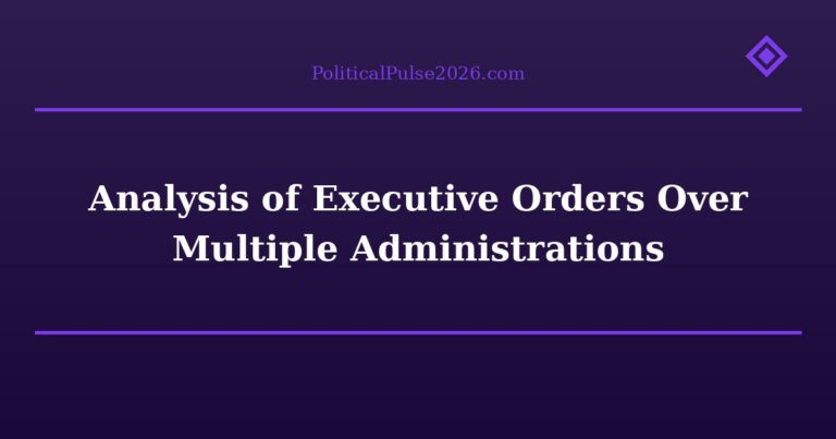 Analysis of Executive Orders Over Multiple Administrations
